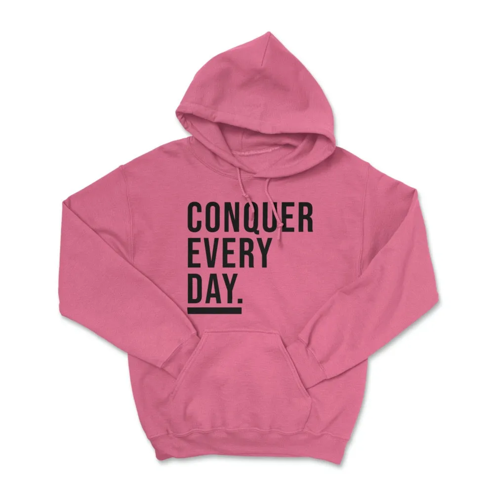 Conquer Every Day Pullover Hoodie