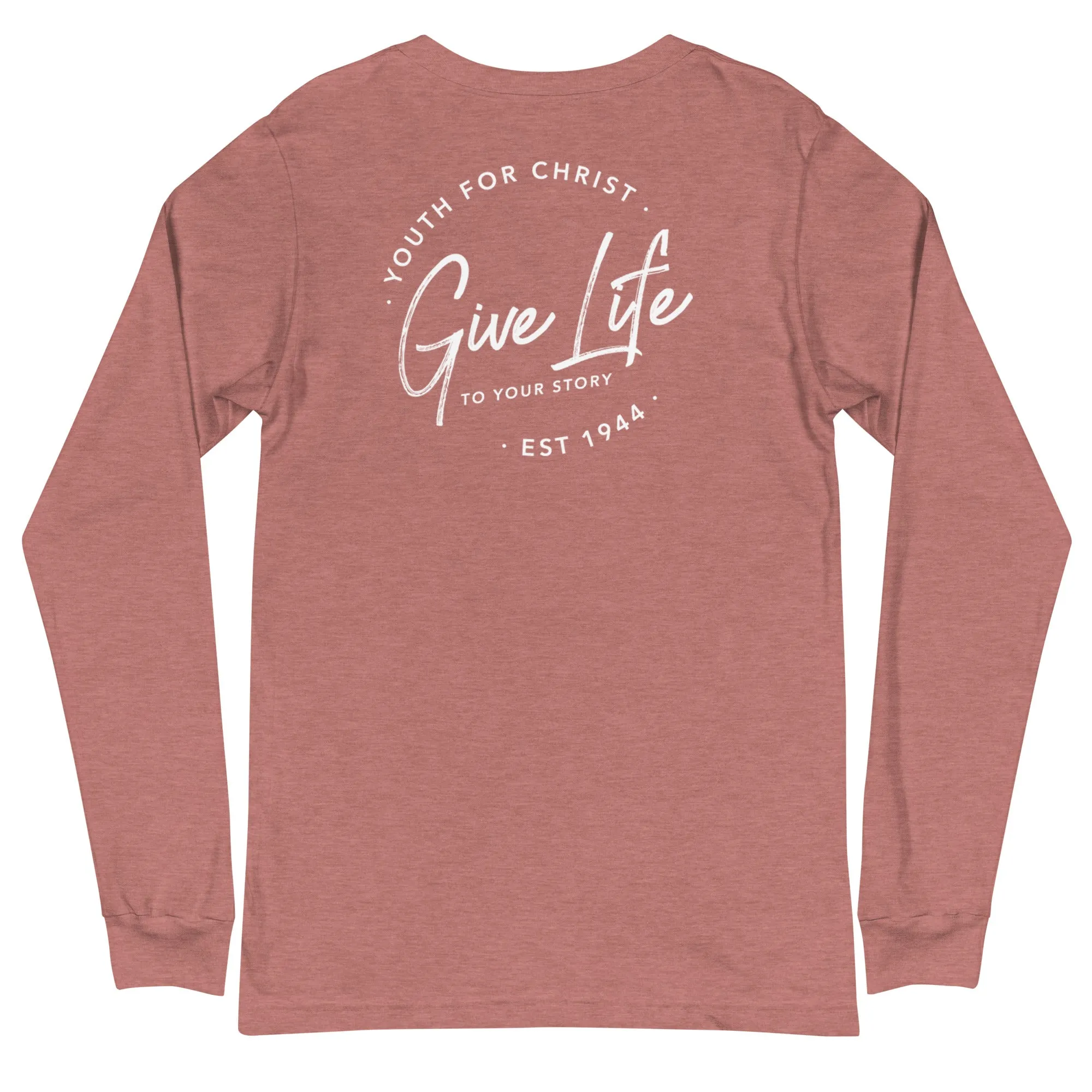 Give Life Script Back Long Sleeve Tee