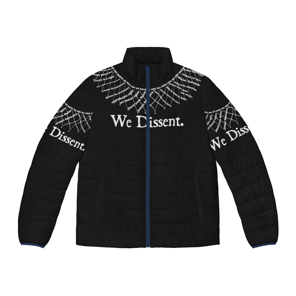 "Empower Your Voice: 'We Dissent' Puffer Jacket"